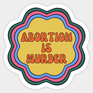 abortion is murder retro flower pro life Sticker